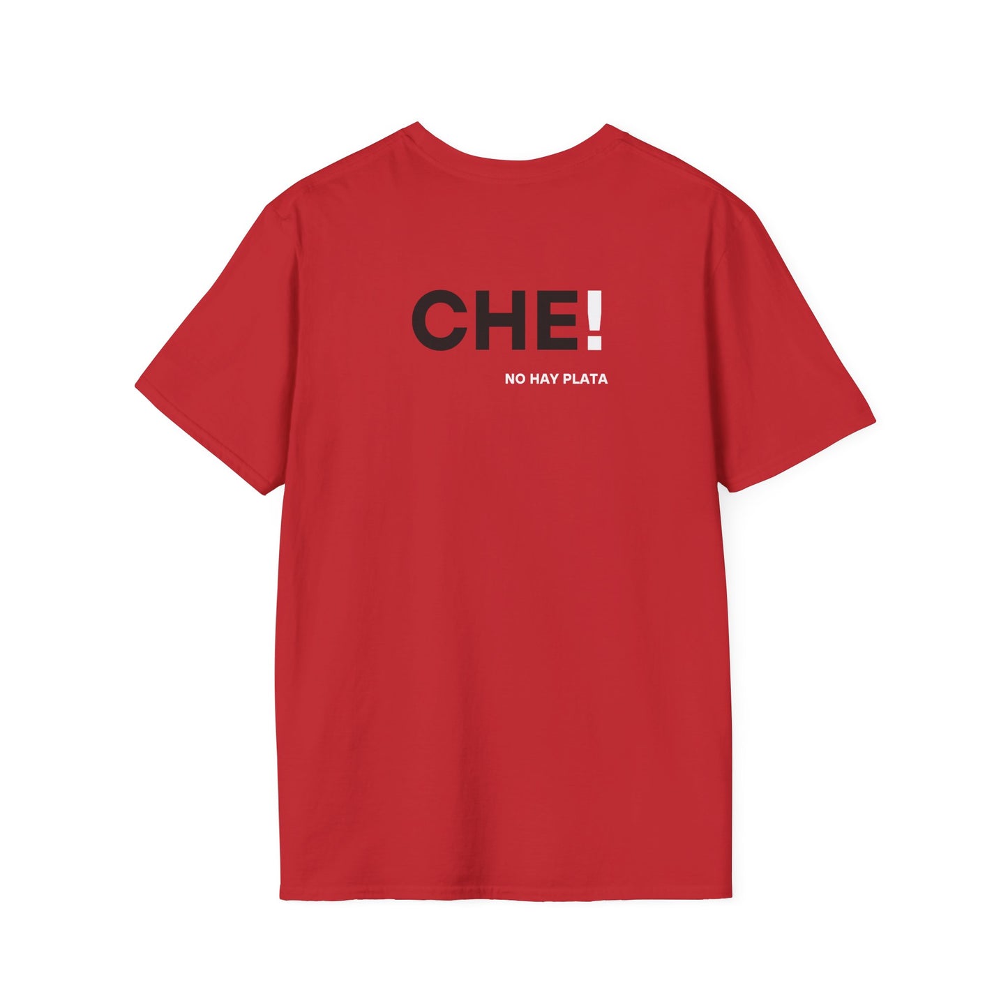 Unisex Softstyle T-Shirt - Che! No hay plata 2