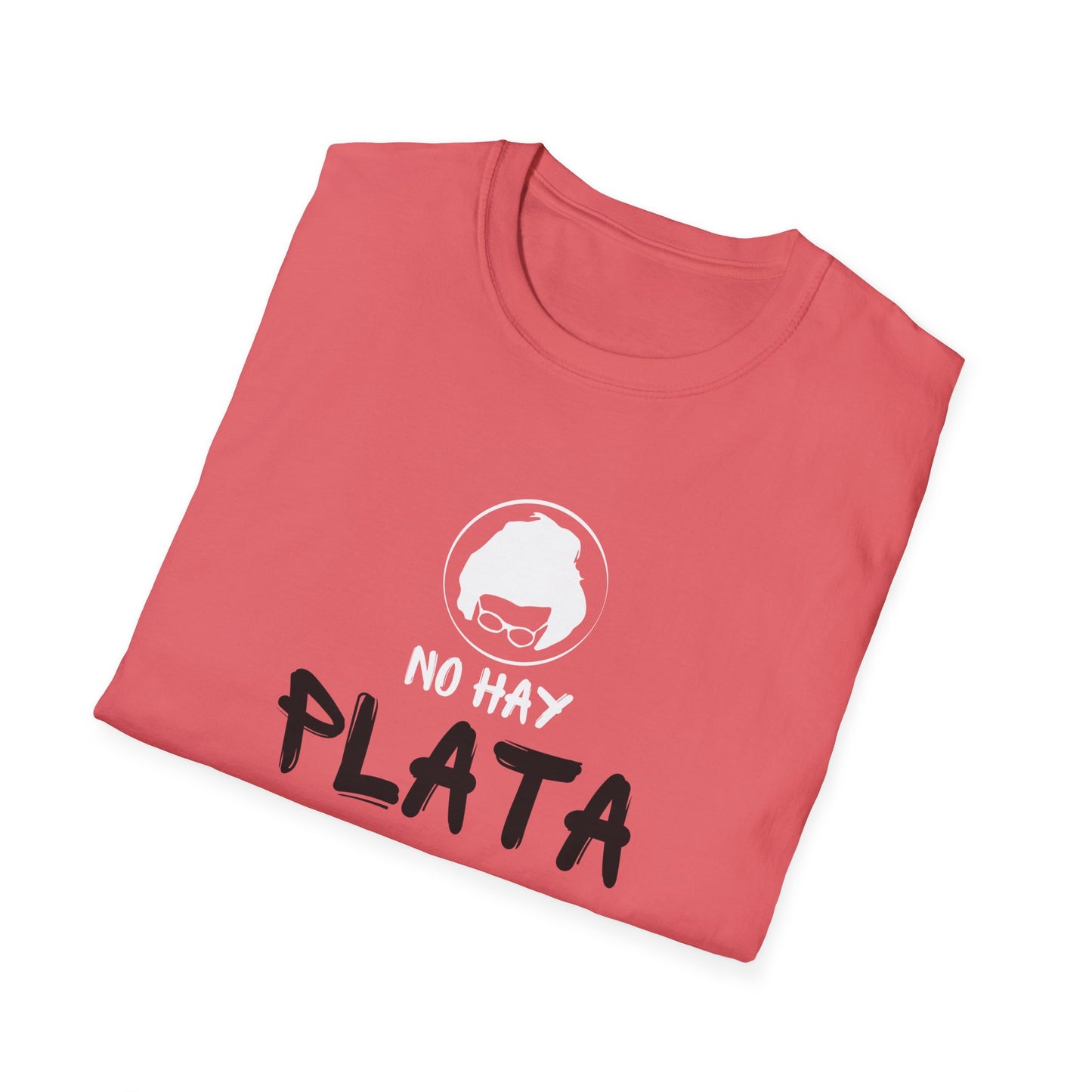 Unisex Softstyle T-Shirt - No hay plata