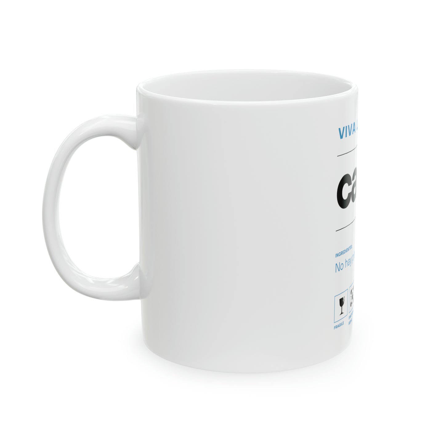 Ceramic Mug, 11oz - Ingrentes: No hay plata