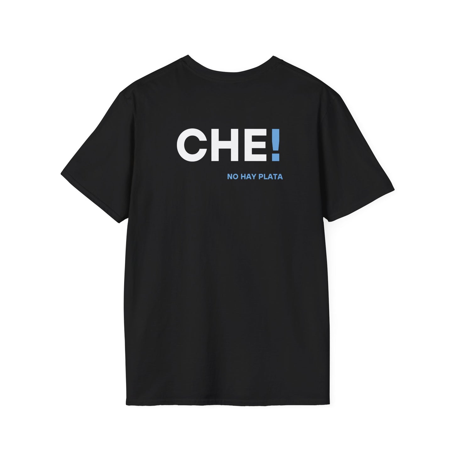 Unisex Softstyle T-Shirt - Che! No hay plata